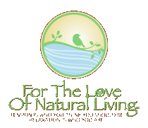 For the Love of Natural Living, LLC 