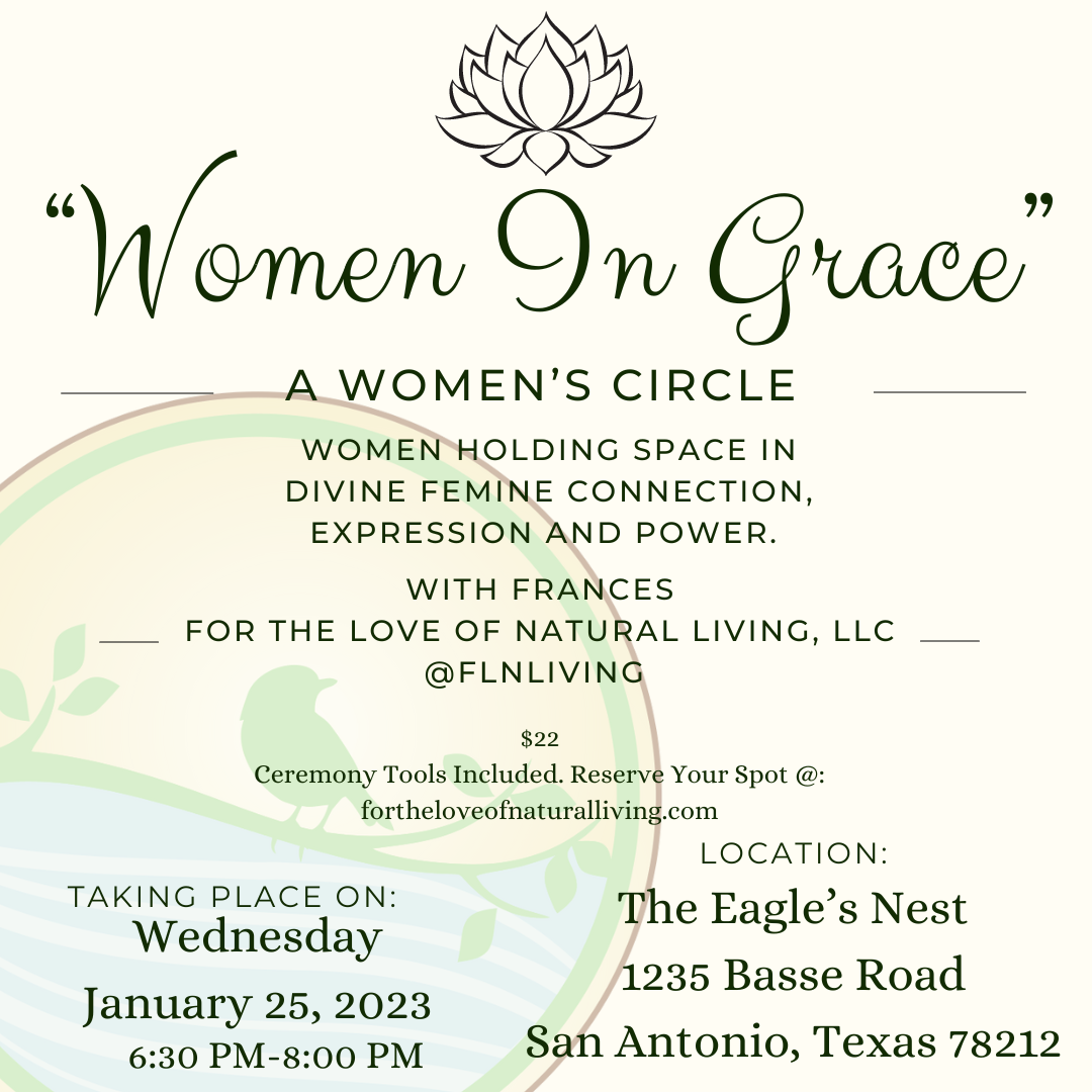"Women in Grace" a Women's Circle - For the Love of Natural Living, LLC 